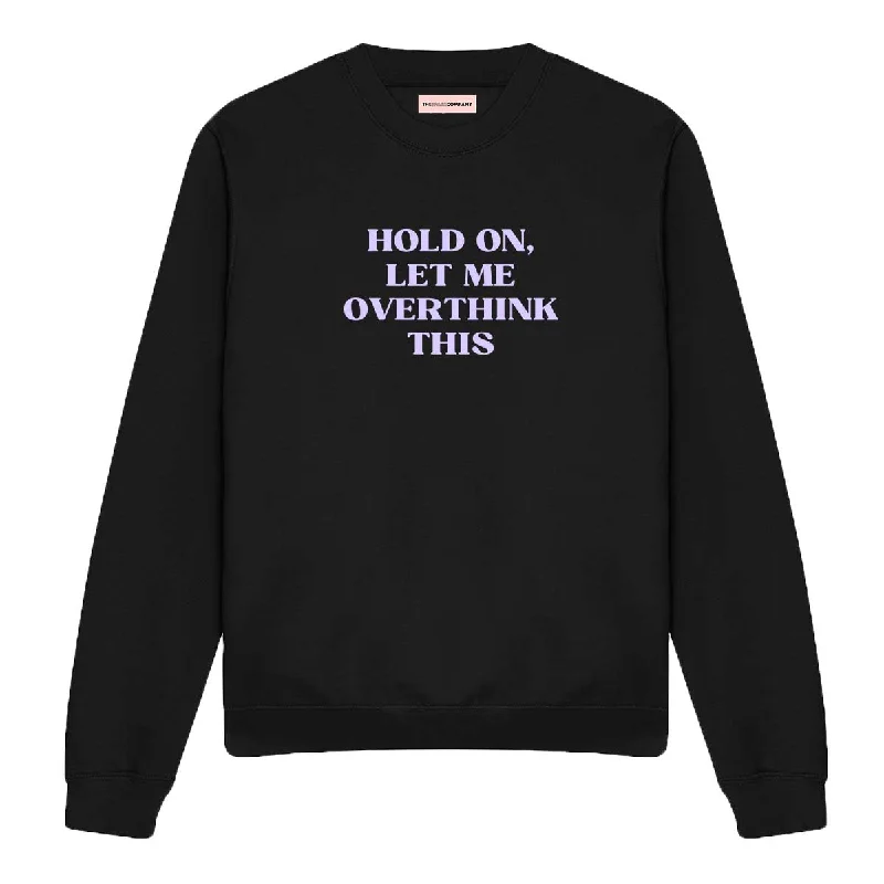 Deal Dash luxury fitness sweatshirtHold On, Let Me Overthink This Feminist Sweatshirt